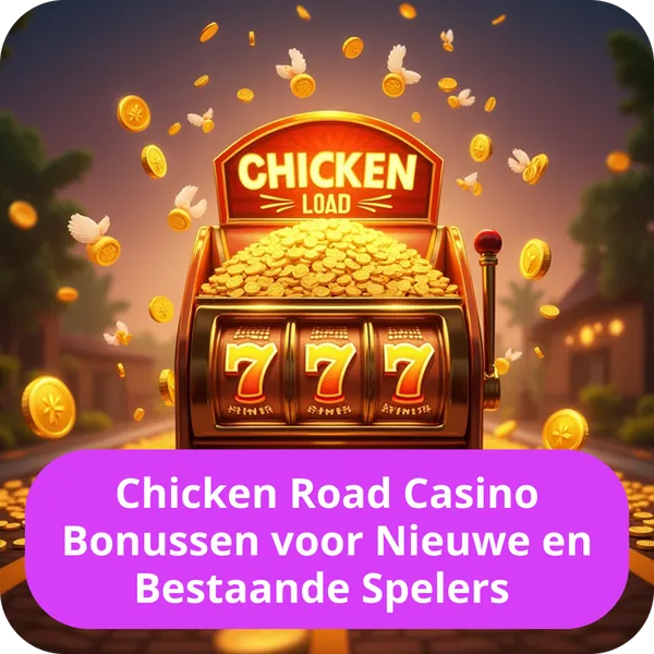 Chicken Road Casino Bonussen voor Nieuwe en Bestaande Spelers